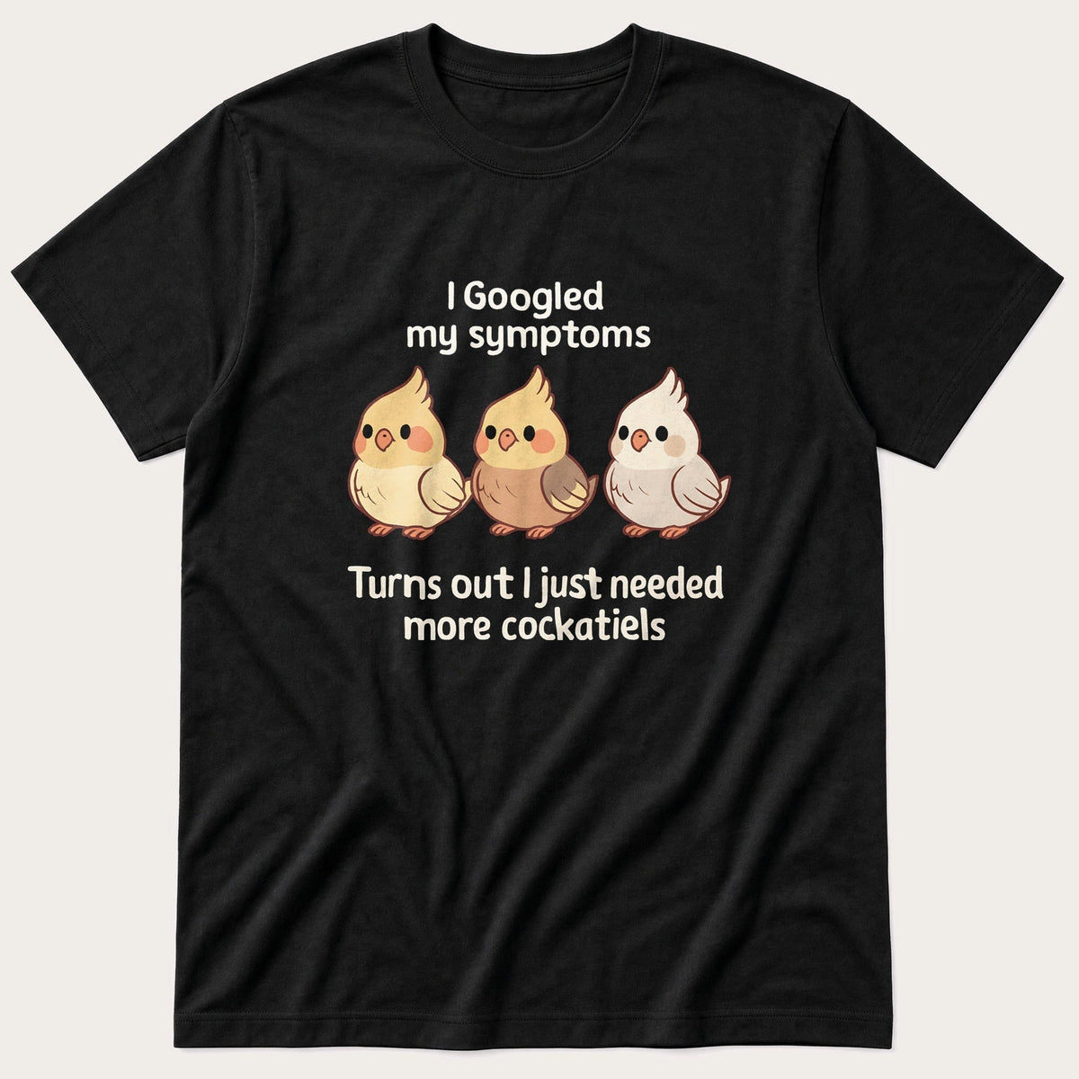 Cockatiels Symptoms T-Shirt product image 1