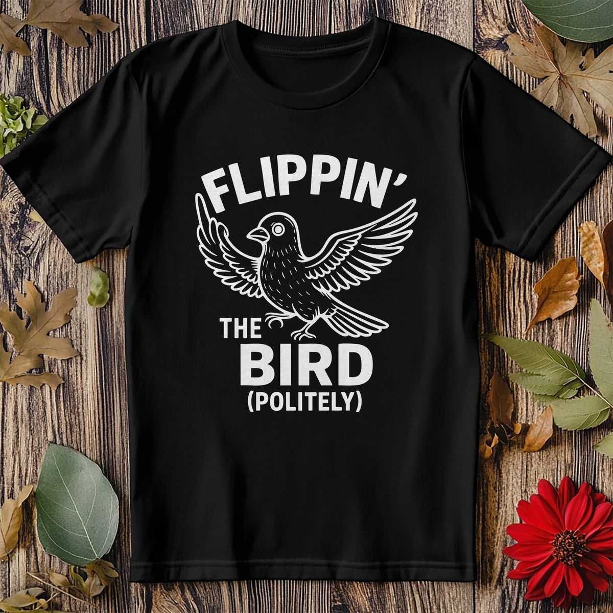 Flipping The Bird (21) T-Shirt product image 1