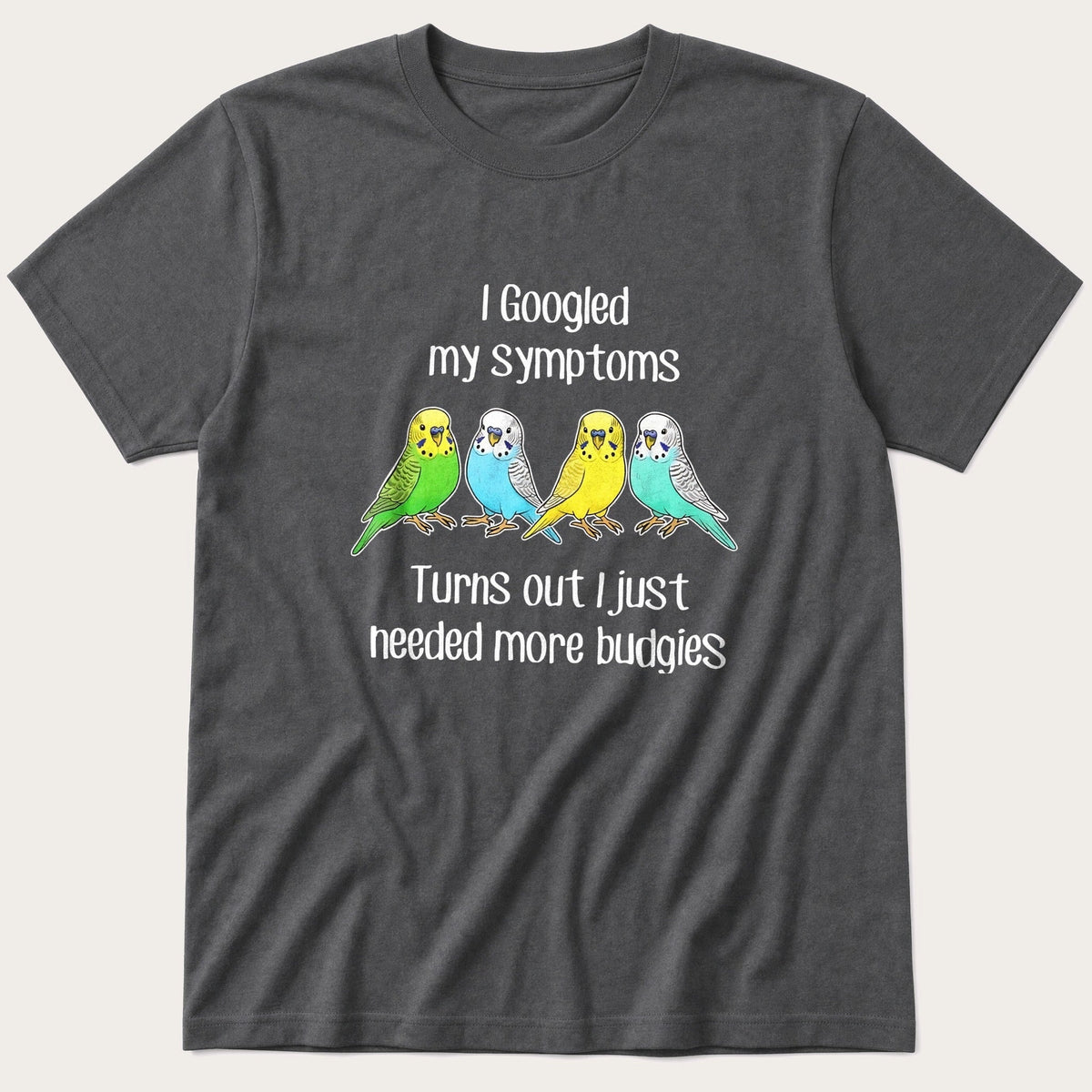Budgie Symptoms T-Shirt product image 3