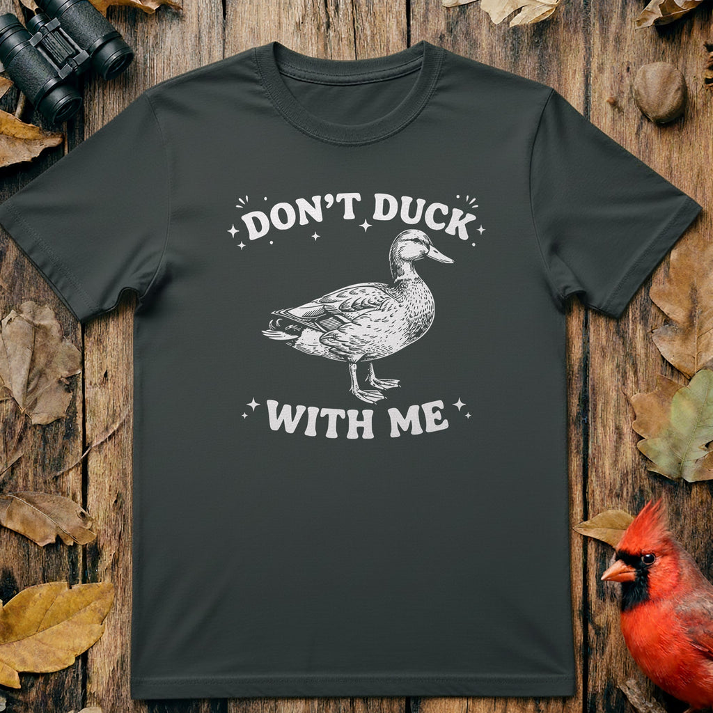 Don't Duck With Me T-Shirt product image 4