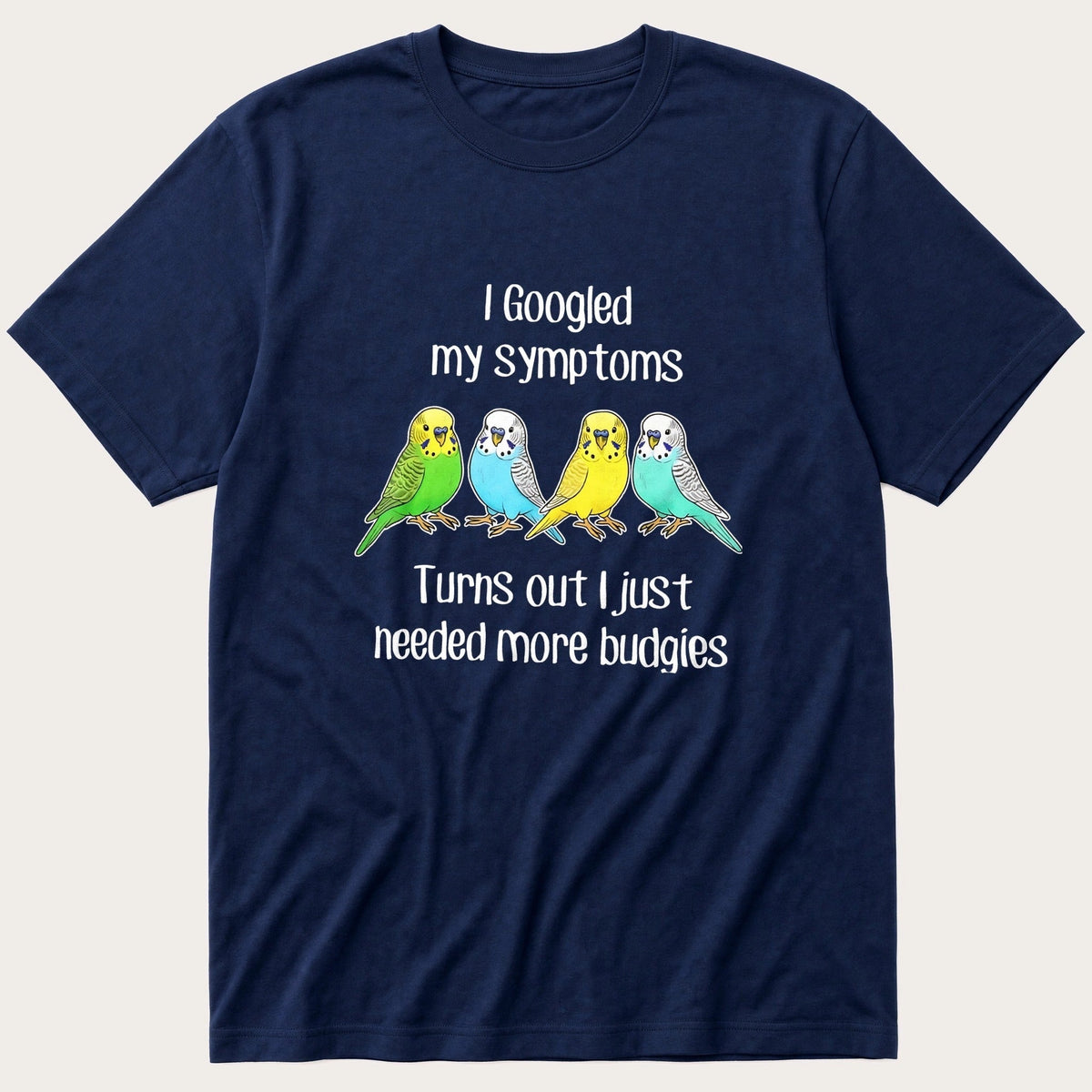 Budgie Symptoms T-Shirt product image 1