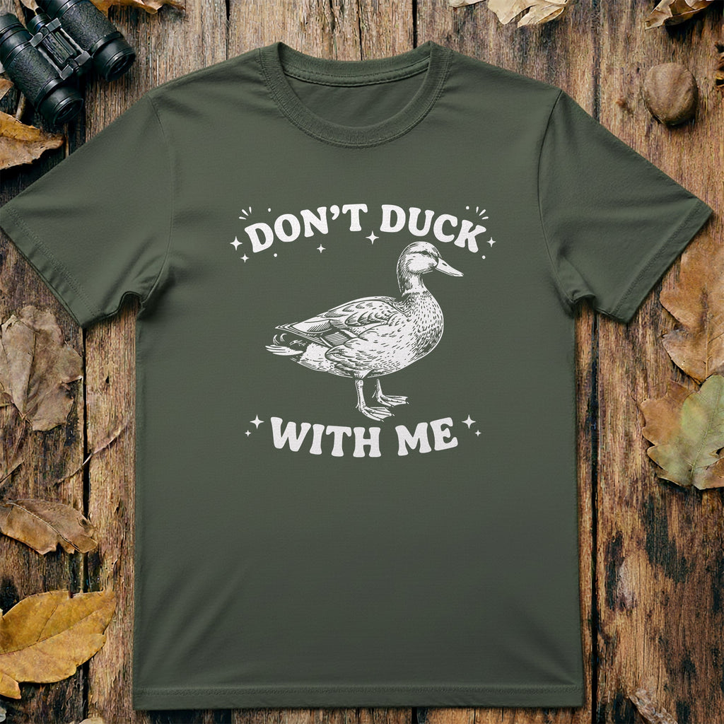 Don't Duck With Me T-Shirt product image 1